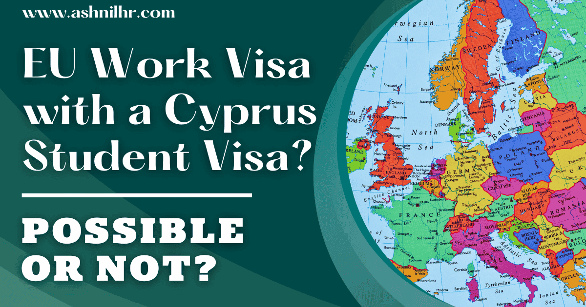 Can You Apply for EU Work Visas with a Cyprus Student Visa Can You Apply for EU Work Visas with a Cyprus Student Visa