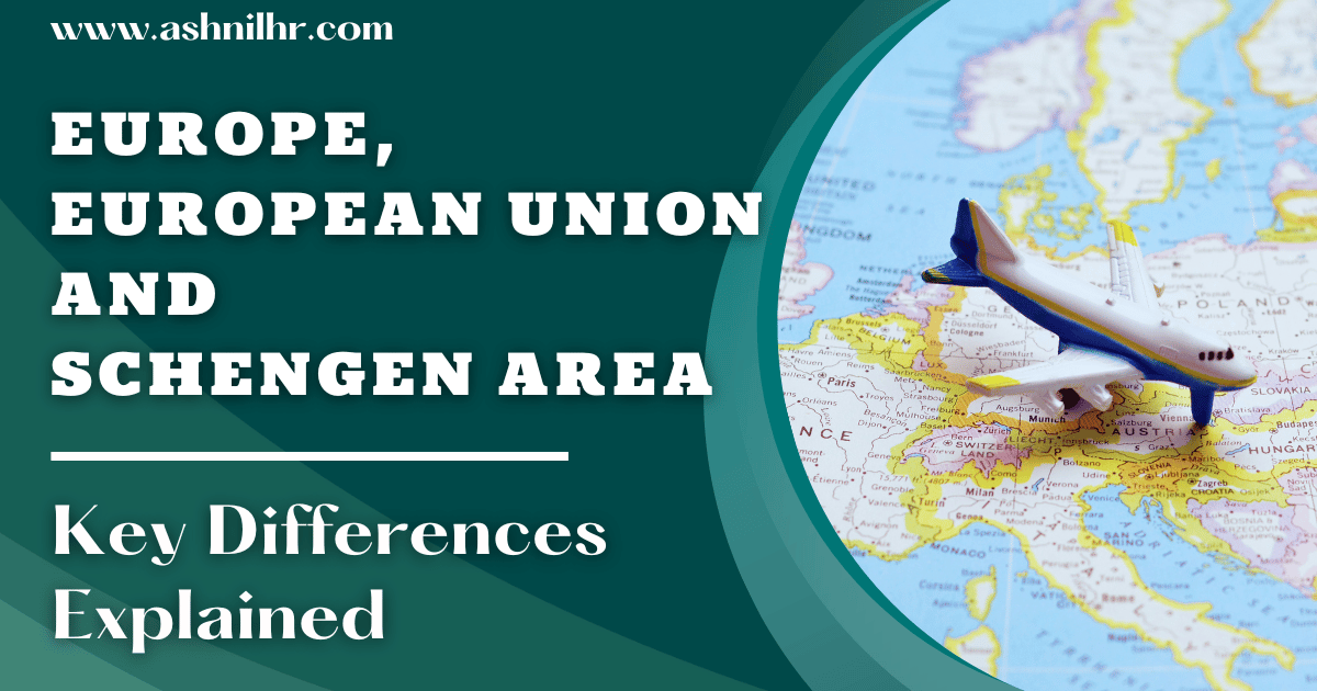 Discover the key differences between Europe, the European Union, and the Schengen Area. Learn how they overlap and what sets them apart.