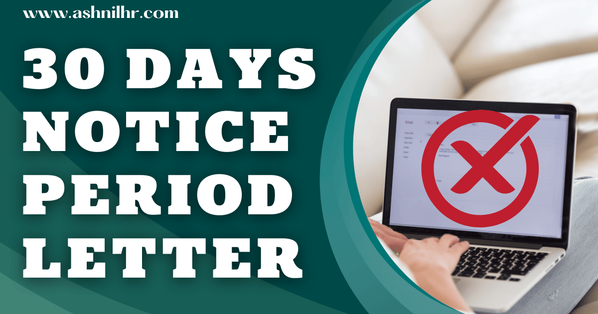 How To Write A 30-Days Notice Period Letter to give to your employer?