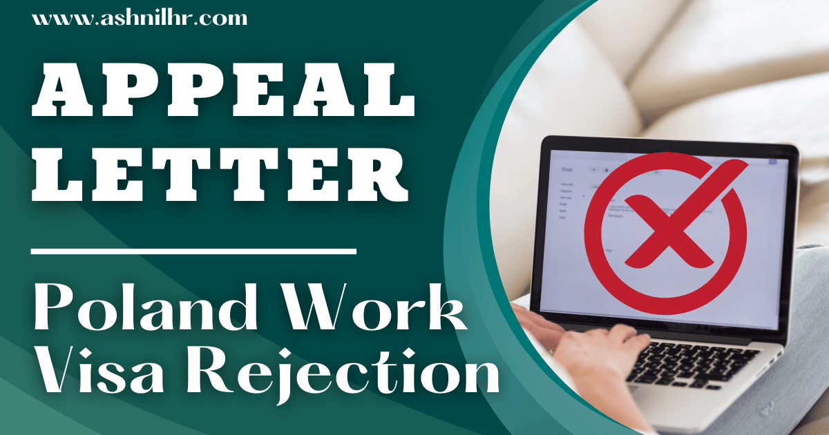 How to write an appeal letter for the rejection of Poland work visa?