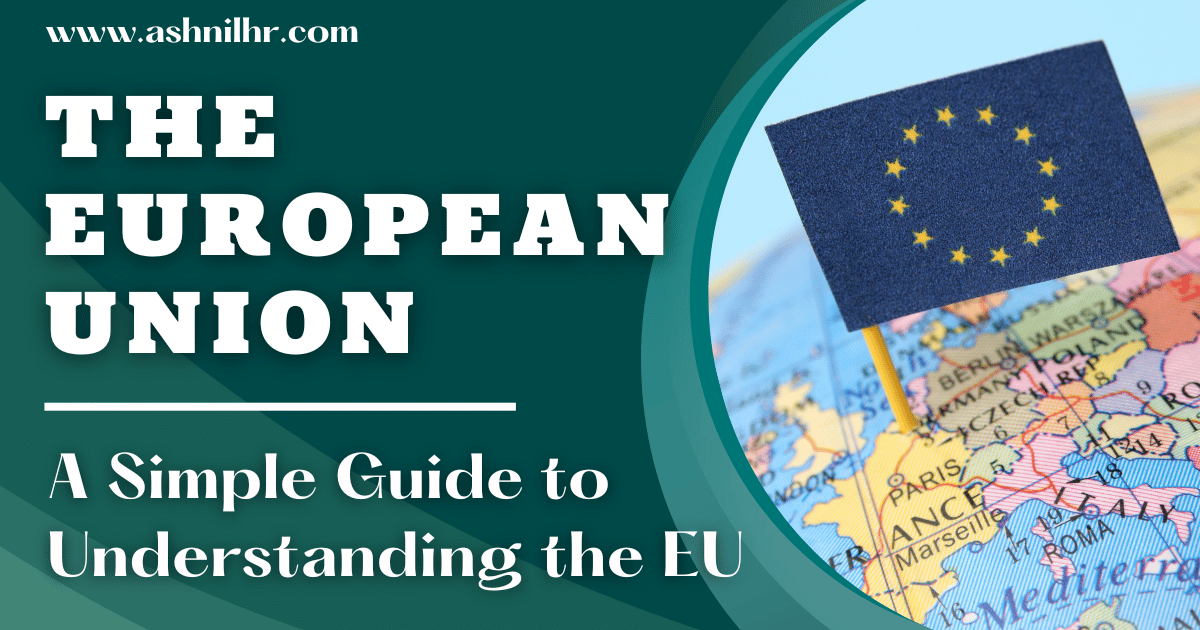 The European Union A Simple Guide to Understanding the EU